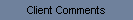Client Comments